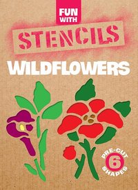 Fun with Wild Flowers Stencils
