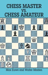 Chess Master vs. Chess Amateur (h�ftad)