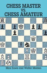 Chess Master vs. Chess Amateur (h�ftad)