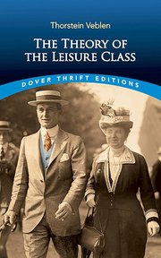 The Theory of the Leisure Class (h�ftad)