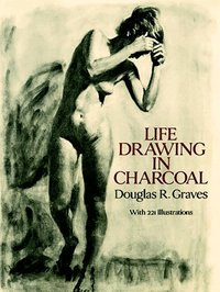 Life Drawing in Charcoal (h�ftad)