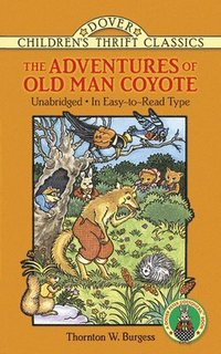 The Adventures of Old Man Coyote (h�ftad)