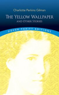 'The Yellow Wallpaper (h�ftad)