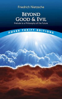 Beyond Good and Evil (h�ftad)