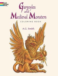 Gargoyles and Medieval Monsters Coloring Book (h�ftad)