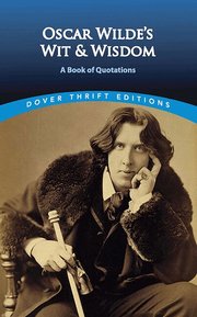 Oscar Wilde's Wit and Wisdom (h�ftad)