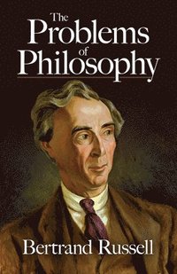 The Problems Of Philosophy (h�ftad)