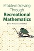 Problem Solving through Recreational Mathematics