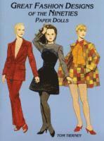 Great Fashion Designs of the Nineties - Paper Dolls (h�ftad)