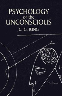 Psychology of the Unconscious (h�ftad)