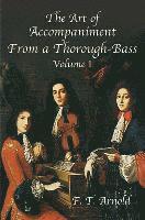 The Art of Accompaniment from a Thorough-Bass: Vol I (h�ftad)