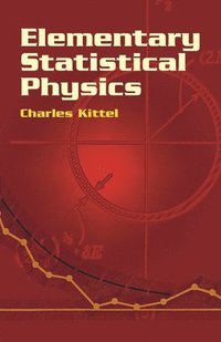 Elementary Statistical Physics (inbunden)