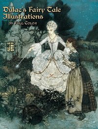 Dulac's Fairy Tale Illustrations in Full Color (h�ftad)