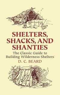 Shelters,Shacks and Shanties (h�ftad)