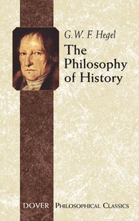 The Philosophy of History (h�ftad)