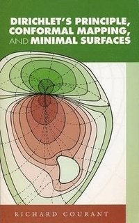 Dirichlet's Principle, Conformal Mapping, and Minimal Surfaces ()