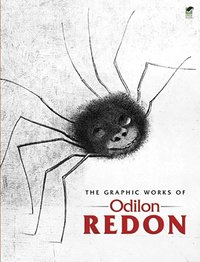 The Graphic Works of Odilon Redon (h�ftad)