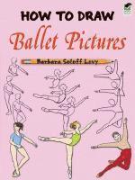 How to Draw Ballet Pictures (h�ftad)