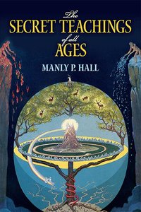 The Secret Teachings of All Ages (h�ftad)