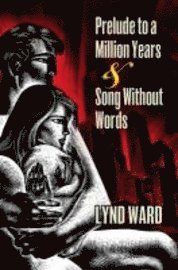 Prelude to a Million Years and Song without Words (h�ftad)