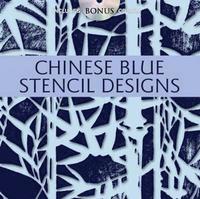 Chinese Blue Stencil Designs (h�ftad)