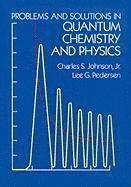 Problems and Solutions in Quantum Chemistry and Physics (h�ftad)