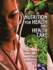 Nutrition for Health and Health Care with Dietary Guidelines for Americans (h�ftad)