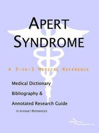 Apert Syndrome - A Medical Dictionary, Bibliography, And Annotated Research Guide To Internet References (h�ftad)