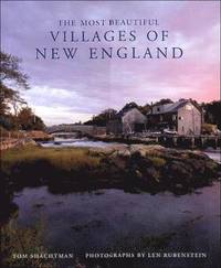 The Most Beautiful Villages of New England (h�ftad)