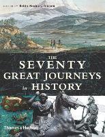 Seventy Great Journeys In History (inbunden)