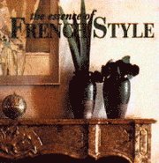 Essence Of French Style (inbunden)