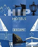 Hip Hotels Escape (h�ftad)