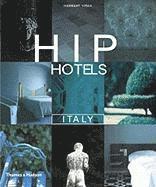 Hip Hotels: Italy (h�ftad)
