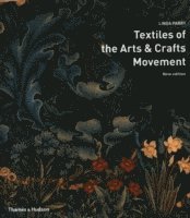 Textiles Of The Arts And Crafts Movement (h�ftad)