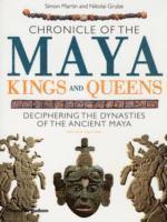 Chronicle Of The Maya Kings And Queens (h�ftad)