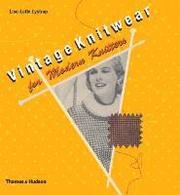 Vintage Knitwear for Modern Knitters (h�ftad)