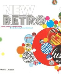 New Retro: Classic Graphics, Today's Designs 2nd Edition (h�ftad)