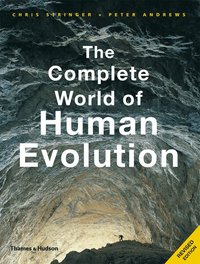 The Complete World of Human Evolution (h�ftad)
