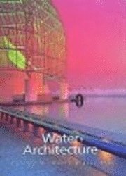 Water and Architecture (inbunden)