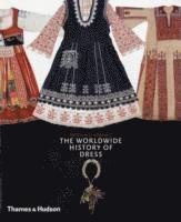 Worldwide History Of Dress (inbunden)