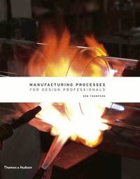 Manufacturing Processes for Design Professionals (inbunden)
