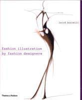 Fashion Illustration By Fashion Designers (inbunden)