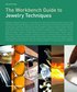 Workbench Guide To Jewelry Techniques