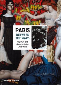 Paris Between The Wars (inbunden)