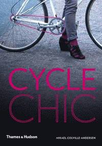 Cycle Chic (inbunden)
