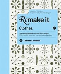 Remake it: Clothes (inbunden)