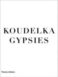 Koudelka Gypsies (inbunden)