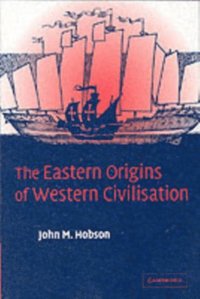 Eastern Origins of Western Civilisation (h�ftad)