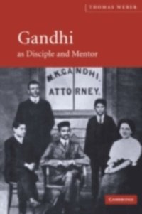 Gandhi as Disciple and Mentor (inbunden)