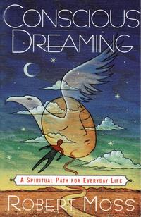 Conscious Dreaming : A Spiritual Path Fo (inbunden)
